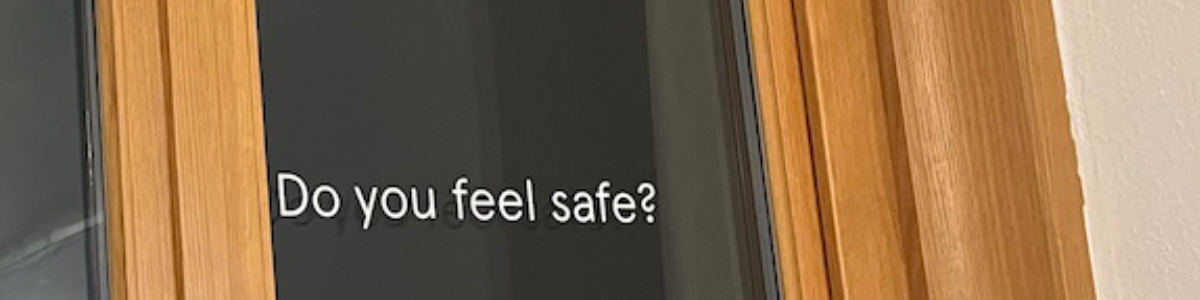 Fenster mit: Do you feel safe?